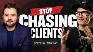 PROVEN Strategies to Attract High Ticket Clients and 10x Your Income w/ Daniel Priestley