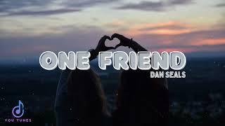 Dan Seals - One Friend lyrics