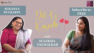 "Happy Birthday Sukanya Tai"... In conversation on Dil Ke Kareeb with Sulekha Talwalkar !!!