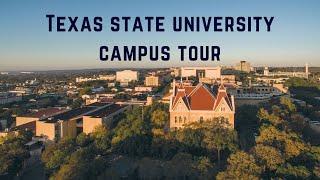 Texas State University Campus Tour