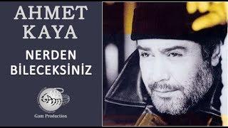 Nereden Bileceksiniz (Ahmet Kaya)