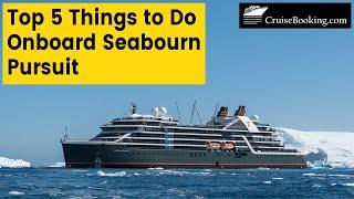 Top 5 Things to do onboard Seabourn Pursuit | CruiseBooking.com | #cruisebooking