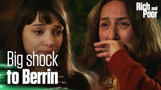 Berrin finds out the shocking truth! - Rich and Poor | Short Scenes