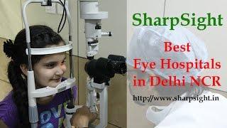 Best Eye Specialist Doctor | Surgeon | Hospitals in Delhi India - Sharp Sight