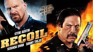 Recoil - Movie Starring Steve Austin, Danny Trejo & Keith Jardine (2012)