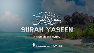 Most beautiful recitation of Surah Yaseen (Yasin) سورة يس ⋮ Feroz Ansari Official