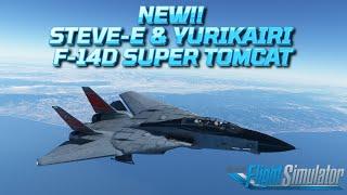 Brand New - STEVE-E & YURIKAIRI F-14D Super Tomcat | MSFS2020