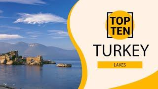 Top 10 Best Lakes to Visit in Turkey | English