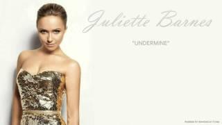 Juliette Barnes - Undermine (ft. Deacon Claybourne)