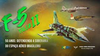 F-5: 50 anos defendendo a soberania do espaço aéreo brasileiro