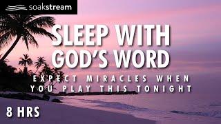 EXPECT MIRACLES! Play These Scriptures All Night And See What God Does | BIBLE VERSES FOR SLEEP