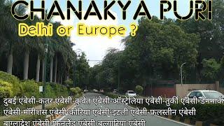 Chanakyapuri Delhi | 4k tour in Embassy area in 2021 | explore foreign High commission in New Delhi