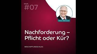 #07: Nachforderung - Pflicht oder Kür?