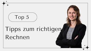 Top 5 Tipps - Richtig Rechnen