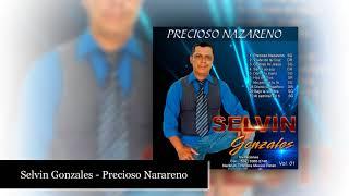 Selvin Gonzales - Precioso Nazareno (Audio Oficial)