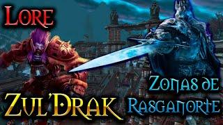 ZUL`DRAK - LORE de ZONAS de RASGANORTE - La caída del imperio Drakkari