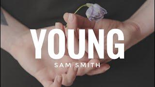 Sam Smith - Young (Lyrics)