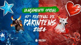 Vídeo Oficial de Lançamento do 57º Festival de Parintins 2024