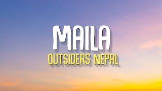 Maila - Outsiders Nepal (Lyrics)