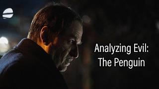 Analyzing Evil: The Penguin From The Batman Saga