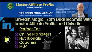 LinkedIn Magic | Earn Dual Incomes with Master Affiliate Profits 