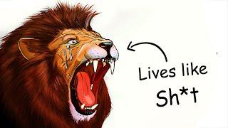 Why it Sucks to be Born as a Lion