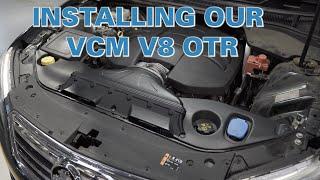 DIY INSTALL: VCM V8 OTR