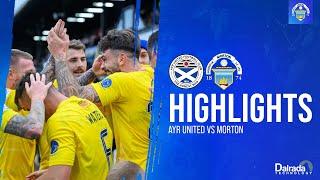 Ayr United vs Greenock Morton | cinch Championship | Match Highlights