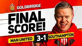 AMADNESS! MAN UNITED 3-1 SOUTHAMPTON! GOLDBRIDGE MATCH REACTION