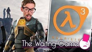 Half-Life 3 - The Waiting Game