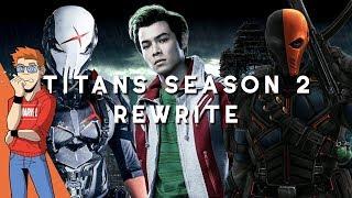 Rewriting Titans Season 2