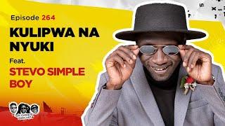 MIC CHEQUE PODCAST | Episode 264 | Kulipwa na nyuki Feat. STEVO SIMPLE BOY