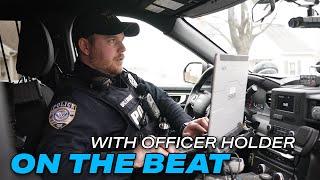 "Ooop, see ya." | On The Beat | Officer Holder