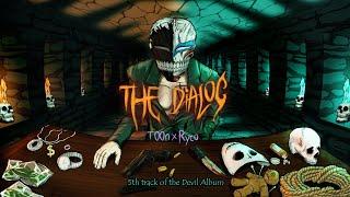 The Dialog - T00n, Ryco (Track 05. "Devil Album")