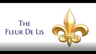 The Fleur De Lis  History 4K