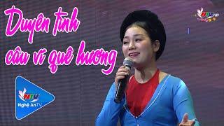 Duyên tình câu ví quê hương | Dân ca Nghệ Tĩnh | Nghệ An TV