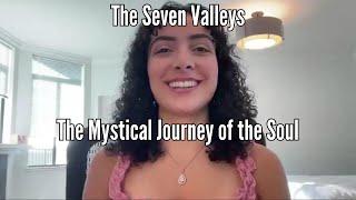 The Seven Valleys: The Mystical Journey of the Soul