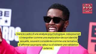 Analyse Psycho clinique - Diddy - Sean Combs