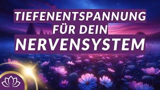 Einschlafmeditation zum Beruhigen des Nervensystems  mit heilsamen 528Hz Frequenzen & Schlussmantra