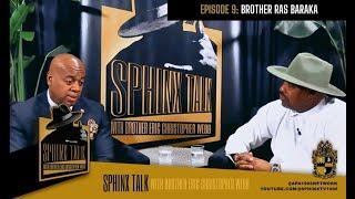 Ras Baraka - Author, Educator and Mayor of Newark, NJ Sphinx Talk