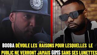 BOOBA DÉVOILE LA RAISON POUR LAQUELLE LE PUBLIC NE VERRA JAMAIS GIMS SANS SES LUNETTES.