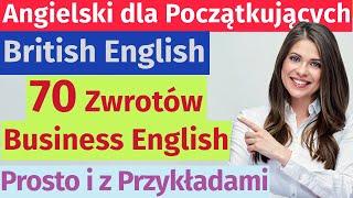 Business English: 70 prostych zwrotów – nauka z Brytyjczykami!