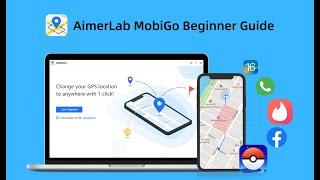 AimerLab MobiGo iPhone Location Changer Beginner Guide