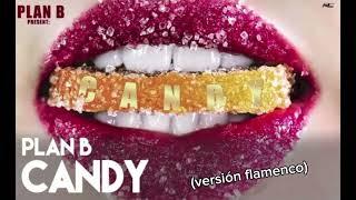 Candy - Plan B (Versión flamenco) [IA]