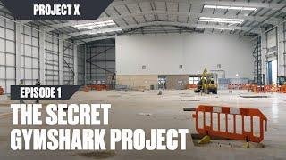 THE FIRST GYMSHARK GYM & INNOVATION HUB - Gymshark Project X