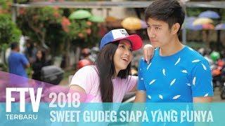 FTV Denira Wiraguna & Kenny Austin - Sweet Gudeg Siapa Yang Punya