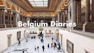 Antwerp & Brussels     | Belgium travel vlog