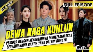 DEWA NAGA KUNLUN | PEMUDA DENGAN KEKUATANNYA MENYELAMATKAN SEORANG GADIS CANTIK YANG DALAM BAH4YA