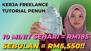 KERJA FREELANCE MUDAH | Hanya 10 minit sehari = RM5,550 SEBULAN! (Buat duit online 2023) TANPA MODAL