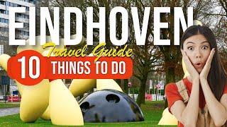 TOP 10 Things to do in Eindhoven, Netherlands 2023!